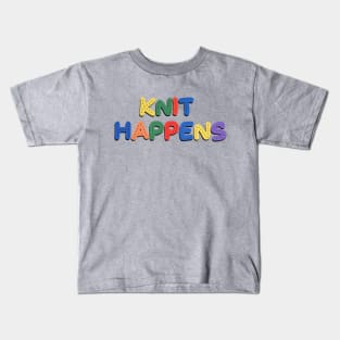 knit happens Kids T-Shirt